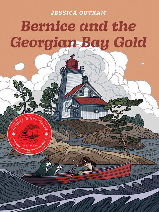 Title details for Bernice and the Georgian Bay Gold by Jessica Outram - Available